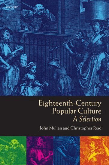 John Mullan, Christopher Reid - Eighteenth-Century Popular Culture, Häftad