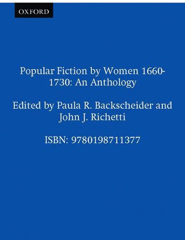 Paula R. Backscheider, John J. Richetti - Popular Fiction by Women 1660-1730, Häftad