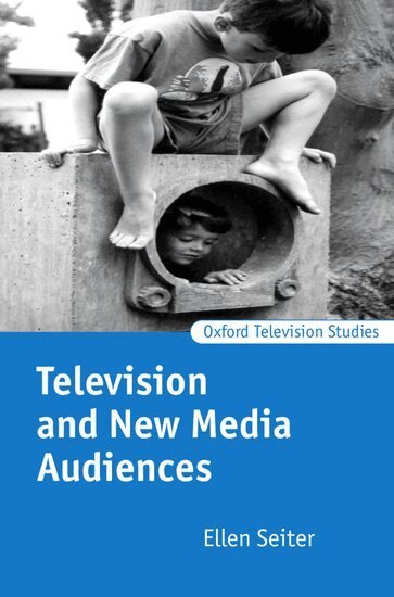 Ellen Seiter - Television and New Media Audiences, Häftad