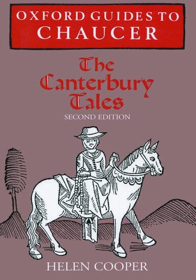 Helen Cooper - Oxford Guides to Chaucer: The Canterbury Tales, Häftad