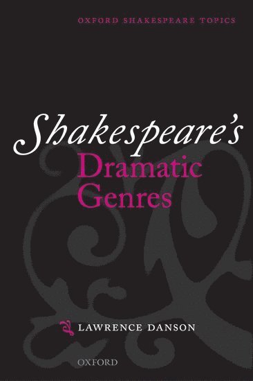 Danson - Shakespeare's Dramatic Genres, Häftad
