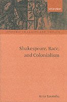 bokomslag Shakespeare, Race, and Colonialism