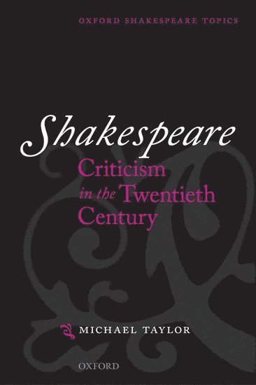 Shakespeare Criticism in the Twentieth Century 1