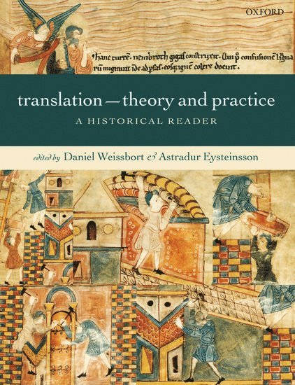 Daniel Weissbort, Astradur Eysteinsson, King's College London) Weissbort, Daniel (Professor Emeritus, University of Iowa; Honorary Professor, University of Warwick; Research Fellow, University of Iceland) Eysteinsson, Astradur (Professor of Comparative Literature - Translation - Theory and Practice, Inbunden