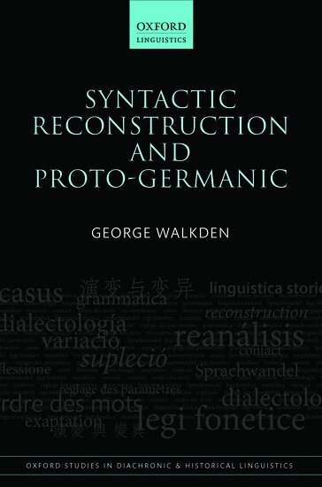 George Walkden - Syntactic Reconstruction and Proto-Germanic, Inbunden