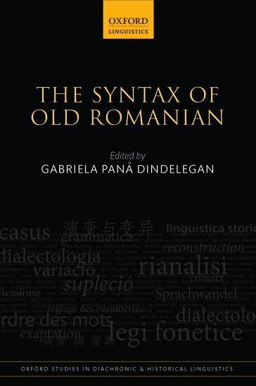 Gabriela Pană Dindelegan, Gabriela Pană Dindelegan - The Syntax of Old Romanian, Inbunden