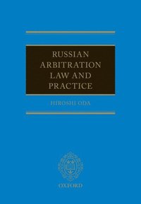 bokomslag Russian Arbitration Law and Practice