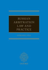 bokomslag Russian Arbitration Law and Practice