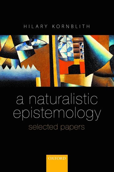 A Naturalistic Epistemology 1