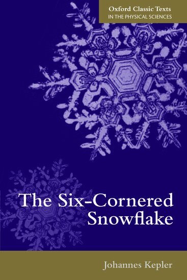 Johannes Kepler - The Six-Cornered Snowflake, Häftad