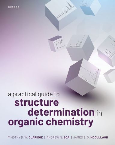 bokomslag A Practical Guide to Structure Determination in Organic Chemistry