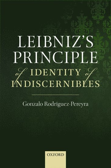 Leibniz's Principle of Identity of Indiscernibles 1