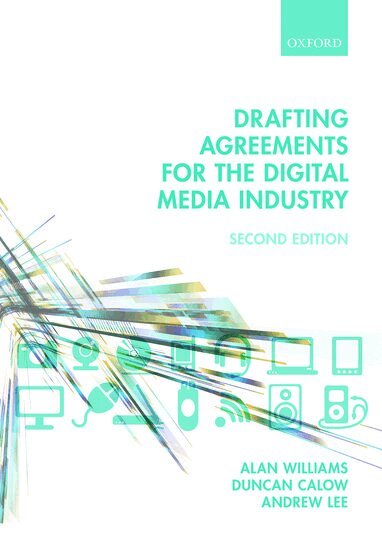 Alan Williams, Duncan Calow, Andrew Lee - Drafting Agreements for the Digital Media Industry, Häftad
