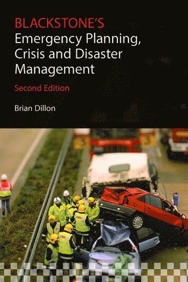 bokomslag Blackstone's Emergency Planning, Crisis and Disaster Management