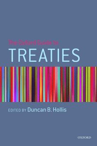 bokomslag The Oxford Guide to Treaties