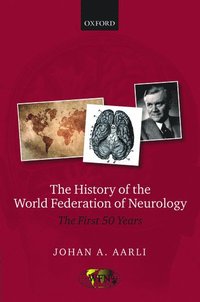 bokomslag The History of the World Federation of Neurology