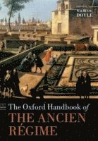 bokomslag The Oxford Handbook of the Ancien Régime