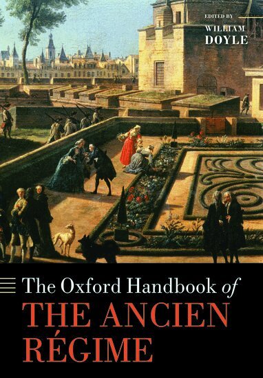 William Doyle - The Oxford Handbook of the Ancien Régime, Häftad