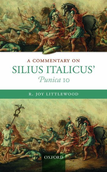 R. Joy Littlewood - A Commentary on Silius Italicus' Punica 10, Inbunden