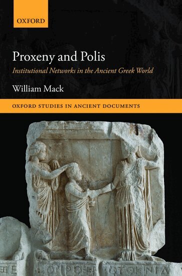 William Mack - Proxeny and Polis, Inbunden