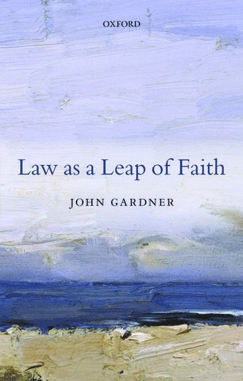 Law as a Leap of Faith 1