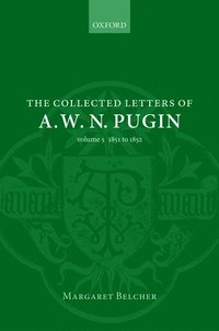 bokomslag The Collected Letters of A. W. N. Pugin