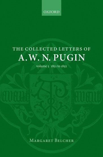 bokomslag The Collected Letters of A. W. N. Pugin