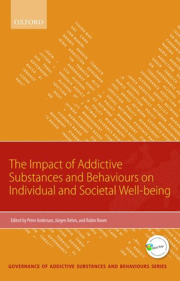 Impact of Addictive Substances and Behaviours on Individual and Societal Well-being 1