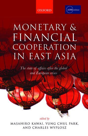 Masahiro Kawai, Masahiro Kawai, Yung Chul Park, Charles Wyplosz - Monetary and Financial Cooperation in East Asia, Inbunden