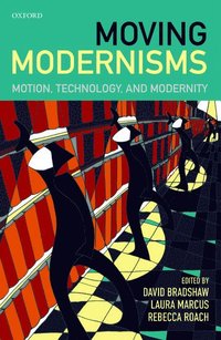 bokomslag Moving Modernisms
