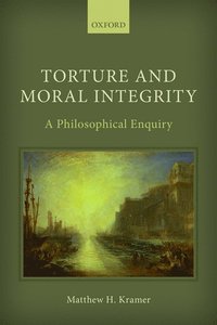 bokomslag Torture and Moral Integrity