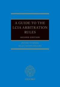 bokomslag A Guide to the Lcia Rules 2e