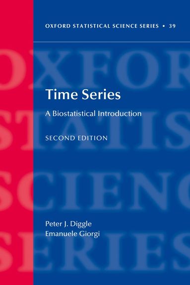 Peter Diggle, Emanuele Giorgi - Time Series: A Biostatistical Introduction, Häftad