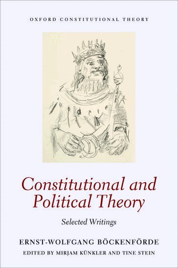 Ernst-Wolfgang Böckenförde, Mirjam Künkler, Tine Stein - Constitutional and Political Theory, Häftad