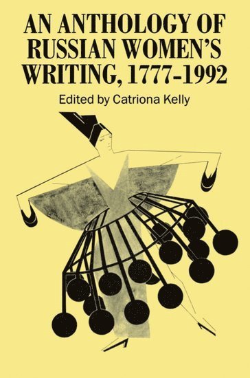 bokomslag An Anthology of Russian Women's Writing 1777-1992
