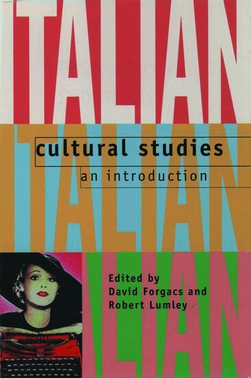 David Forgacs, Robert Lumley, David Forgacs, Robert Lumley - Italian Cultural Studies, Häftad