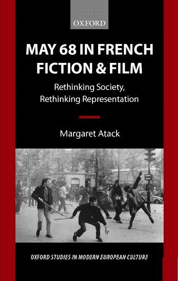 Margaret Atack - May 68 in French Fiction and Film, Inbunden