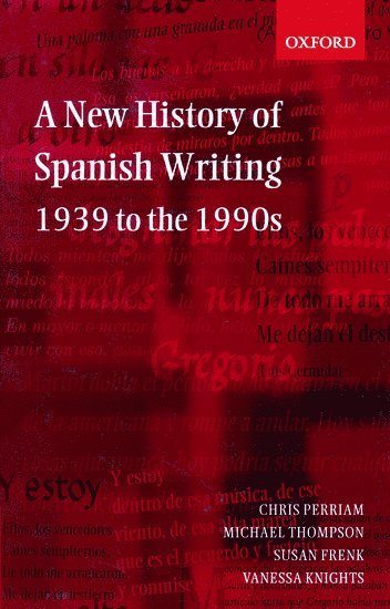 bokomslag A New History of Spanish Writing, 1939 to the 1990s