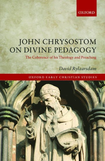 John Chrysostom on Divine Pedagogy 1