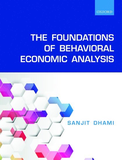 The Foundations of Behavioral Economic Analysis 1