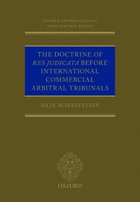 bokomslag The Doctrine of Res Judicata Before International Commercial Arbitral Tribunals