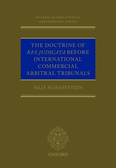 bokomslag Doctrine of Res Judicata Before International Commercial Arbitral Tribunals