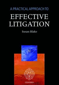 bokomslag A Practical Approach to Effective Litigation