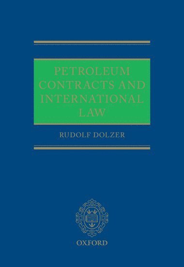 bokomslag Petroleum Contracts and International Law