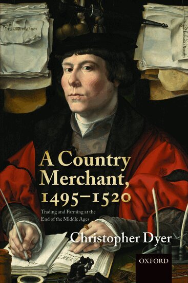 Christopher Dyer - A Country Merchant, 1495-1520, Häftad