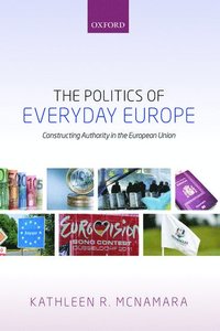 bokomslag The Politics of Everyday Europe