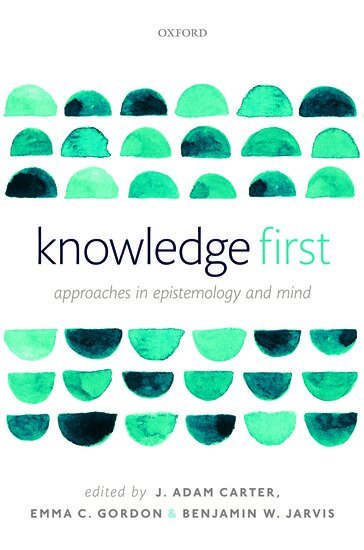 Carter Et Al, J. Adam Carter, Emma C. Gordon, Benjamin Jarvis - Knowledge First, Inbunden