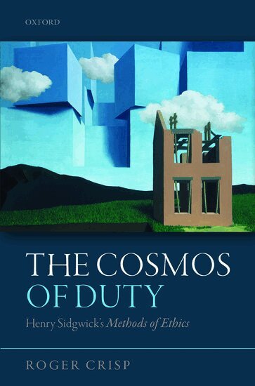 Roger Crisp - The Cosmos of Duty, Inbunden