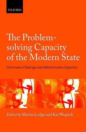 Martin Lodge, Martin Lodge, Kai Wegrich - The Problem-solving Capacity of the Modern State, Inbunden