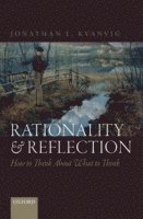 bokomslag Rationality and Reflection